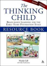 幼児教育における脳ベースの学習：資料集（第２版）<br>The Thinking Child Resource Book : Brain-based learning for the early years foundation stage （2ND）