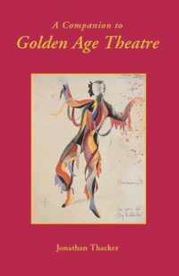 A Companion to Golden Age Theatre (Monografías a)