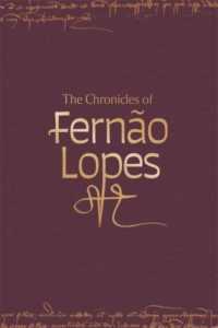 The Chronicles of Fernão Lopes [5 volume set] (Textos B)