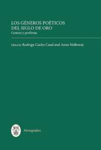 Los géneros poéticos del Siglo de Oro : centros y periferias (Monografías a)