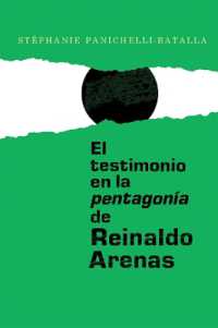 El testimonio en la pentagonía de Reinaldo Arenas (Monografías a)