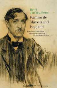 Ramiro de Maeztu and England : Imaginaries, Realities and Repercussions of a Cultural Encounter (Monografías a)