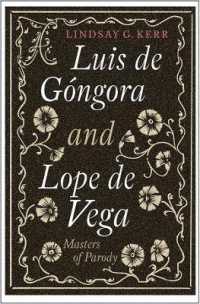 Luis de Góngora and Lope de Vega : Masters of Parody (Monografías a)