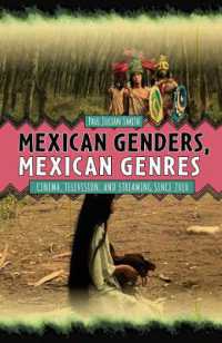 Mexican Genders, Mexican Genres : Cinema, Television, and Streaming since 2010 (Tamesis Studies in Popular and Digital Cultures)