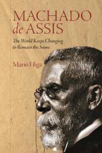Machado de Assis : The World Keeps Changing to Remain the Same (Icons of the Luso-hispanic World)