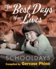 Schooldays: Best Days of Our Lives (Best Days of Our Lives)