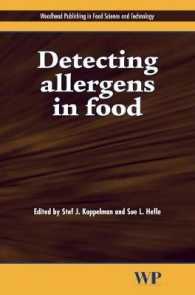 食品中アレルギー源の探知<br>Detecting Allergens in Food (Woodhead Publishing Series in Food Science, Technology and Nutrition)