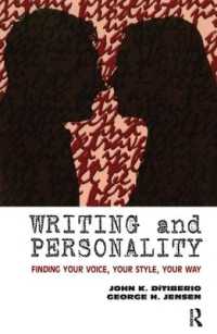 Writing and Personality : Finding Your Voice, Your Style, Your Way