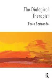 The Dialogical Therapist : Dialogue in Systemic Practice (The Systemic Thinking and Practice Series)