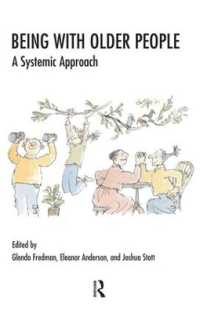 Being with Older People : A Systemic Approach (The Systemic Thinking and Practice Series)