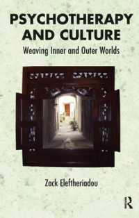 Psychotherapy and Culture : Weaving Inner and Outer Worlds