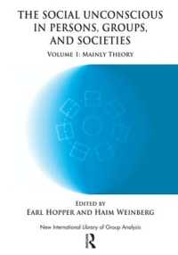 The Social Unconscious in Persons, Groups and Societies : Mainly Theory (The New International Library of Group Analysis)