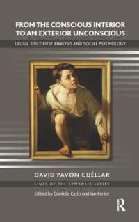 From the Conscious Interior to an Exterior Unconscious : Lacan, Discourse Analysis and Social Psychology (The Lines of the Symbolic Series)