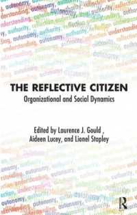 The Reflective Citizen : Organizational and Social Dynamics (The Reflective Citizen Series)