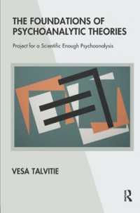 The Foundations of Psychoanalytic Theories : Project for a Scientific Enough Psychoanalysis