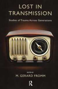 Lost in Transmission : Studies of Trauma Across Generations