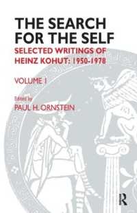 The Search for the Self : Selected Writings of Heinz Kohut 1950-1978 (Search for the Self: Selected Writings of Heinz Kohut)