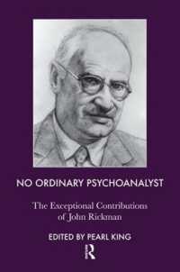 No Ordinary Psychoanalyst : The Exceptional Contributions of John Rickman