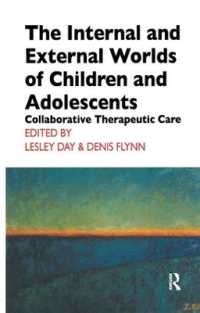The Internal and External Worlds of Children and Adolescents : Collaborative Therapeutic Care (The Cassel Hospital Monograph Series)
