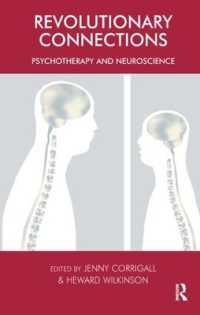 Revolutionary Connections : Psychotherapy and Neuroscience (The United Kingdom Council for Psychotherapy Series)