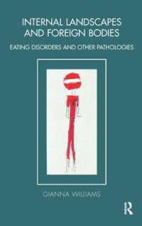 Internal Landscapes and Foreign Bodies : Eating Disorders and Other Pathologies (The Tavistock Clinic Series)