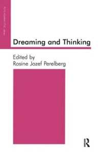 Dreaming and Thinking (The Psychoanalytic Ideas Series)