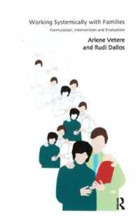 Working Systemically with Families : Formulation, Intervention and Evaluation
