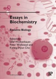 Systems Biology (Essays in Biochemistry) 〈v. 45〉 （New ed.）