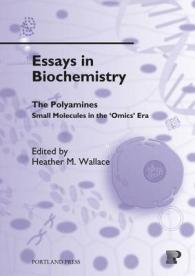 The Polyamines: Small Molecules in the 'Omics' Era (Essays in Biochemistry)