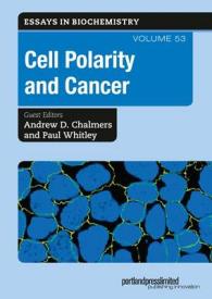 Cell Polarity and Cancer (Essays in Biochemistry) 〈53〉