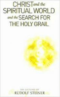 Christ and the Spiritual World : And the Search for the Holy Grail
