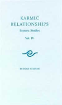 Karmic Relationships : Esoteric Studies (Karmic Relationships)