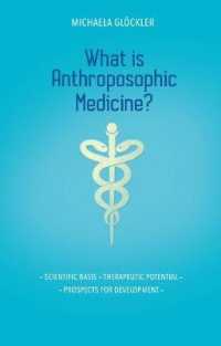 What is Anthroposophic Medicine? : Scientific basis - Therapeutic potential - Prospects for development
