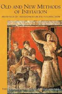 Old and New Methods of Initiation : Drama and Poetry in the Change of Consciousness in Modern Times (The Collected Works of Rudolf Steiner)