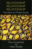 Relationship, Relationship, Relationship : The Heart of a Mature Society