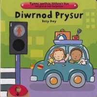 Diwrnod Prysur/Busy Day : Busy Day