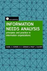 情報ニーズ分析<br>Information Needs Analysis : Principles and practice in information organizations