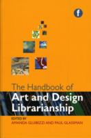 The Handbook of Art and Design Librarianship