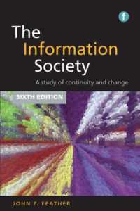 The Information Society : A study of continuity and change （6TH）