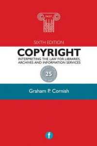 Copyright : Interpreting the law for libraries， archives and information services