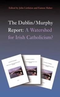 The Dublin/Murphy Report : A Watershed for Irish Catholicism