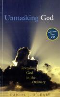 Unmasking God : Revealing the Divine in the Ordinary （PAP/COM）