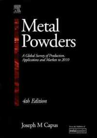 Metal Powders : A Global Survey of Production, Applications and Markets 2001-2010 （4TH）
