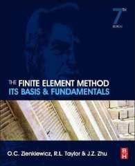 有限要素法：基本テキスト（第７版）<br>The Finite Element Method: Its Basis and Fundamentals (The Finite Element Method) （7TH）