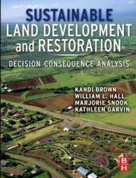 Sustainable Land Development and Restoration : Decision Consequence Analysis