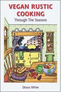 Vegan Rustic Cooking : Through the Seasons