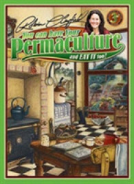 You Can Have Your Permaculture and Eat It Too