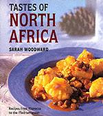 Tastes of North Africa : Recipes from Morocco to the Mediterranean