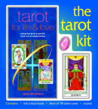 Tarot Kit : Using the Tarot to Get the Most Out of Relationships
