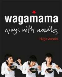 Wagamama Ways with Noodles -- Paperback / softback